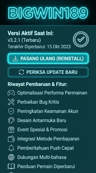 Riwayat Versi Aplikasi bigwin189 untuk Android